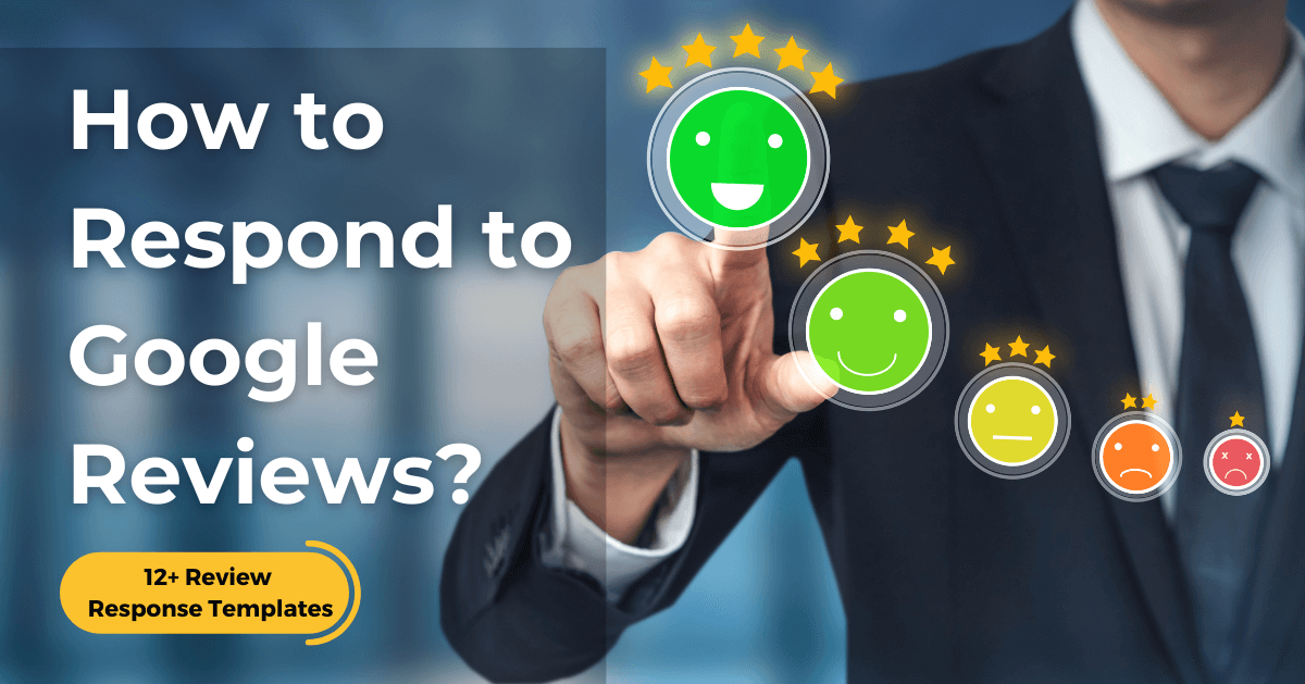 How To Respond To Google Reviews Positive And Negative 